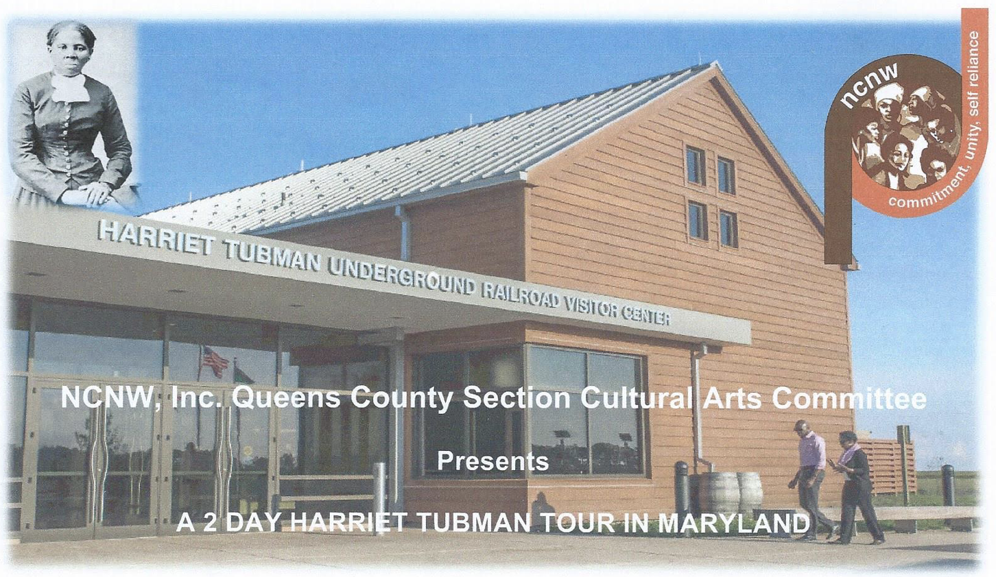 Ncnw S 2 Day Trip To Maryland S Harriet Tubman Underground Railroad Visitor Center Jamaica311